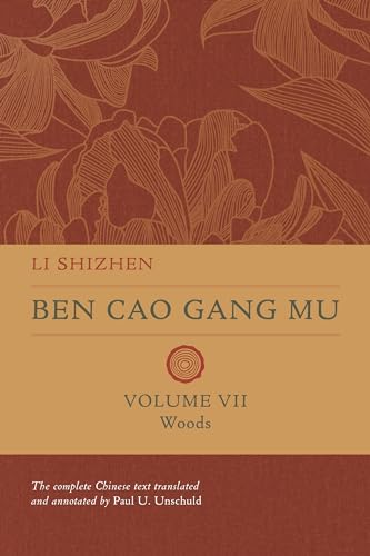 Woods: 16th Century Chinese Encyclopedia of Materia Medica and Natural History (Ben Cao Gang Mu, 7)